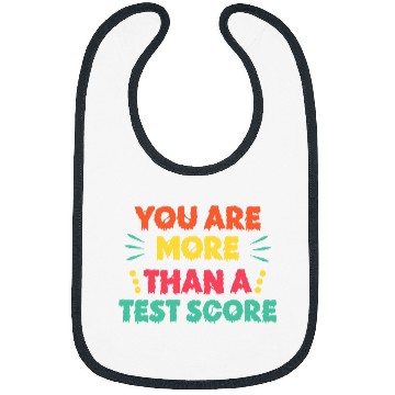 Discover You Are More Than A Test Score Teacher Appreciation Student Bibs