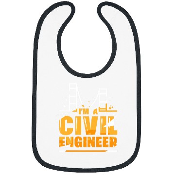 Discover Im A Civil Engineer Profession Engineering Student Job Bibs