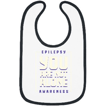 Discover You are not alone Epilepsy Awarseness Epilepsy Awarseness 2 Bibs