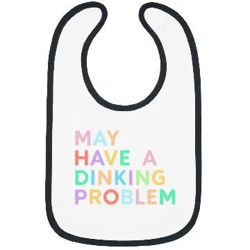 Discover May Have A Dinking Problem Colorful Funny Pickleball Women Bibs