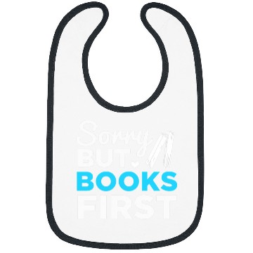 Discover Reading Book Reader Bookworm Sorry But Books First Bibs