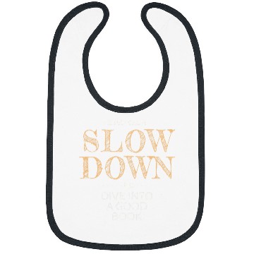 Discover Slow Down Read a Book Bibs