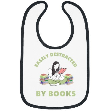Discover Easily Distracted by Books Book Lover 1 Bibs