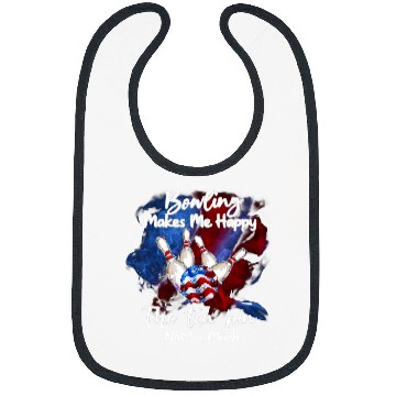 Discover Bowling makes me happy the ten pin not so much Bibs