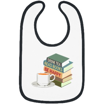 Discover Drink Tea Read Books Be Happy Book Reader Tea Lover Bookworm Bibs