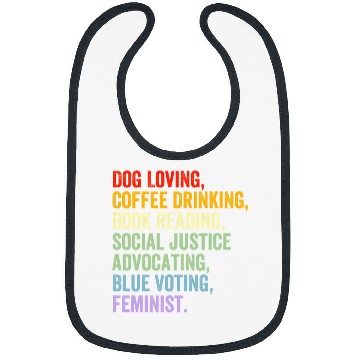 Discover Dog Loving Coffee Drinking Book Reading Social Justice Bibs