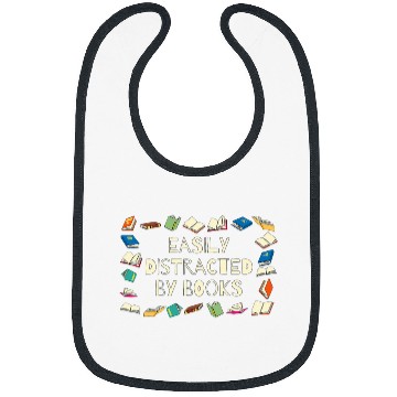 Discover EASILY DISTRACTED BY BOOKS Funny Book Lover Reading Bibs