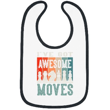 Discover Ive Got Awesome Moves Chess Player Board Game Grandmaster Bibs
