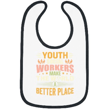 Discover Youth Social Workers Make The World A Better Place Bibs