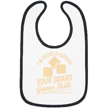 Discover Im Silently Judging Your Board Game Skills Bibs