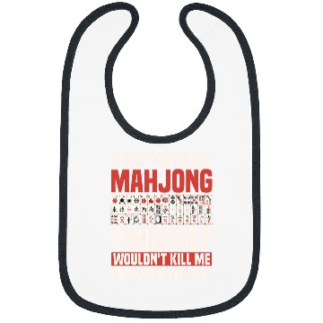 Discover A Day Without Mahjong Probably Wouldn t Kill Me Bibs