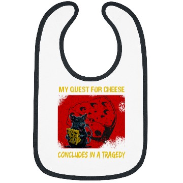 Discover My Quest For Cheese Concludes In A Tragedy Rat Funny Bibs