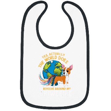 Discover Funny The World Does Revolve Around My Chiweenie Bibs