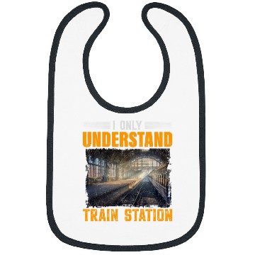 Discover I Only Understand Train Station Gifts Train Wagon Lover Bibs