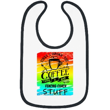 Discover Fencing Coachss Coffee Bibs