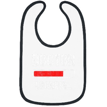 Discover Doctor Loading Please Wait Future Phd Doctoral Student Bibs