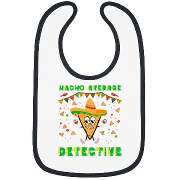 Discover Nacho Average Detective Funny Cinco De Mayo 21 Bibs