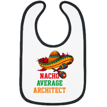 Discover Nacho Average Architect Funny Cinco de Mayo Bibs