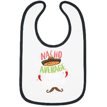 Discover Nacho Average Train Conductor Sombrero Beard Cinco de Mayo Bibs