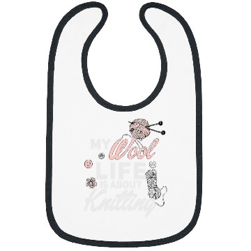 Discover My Wool Life Is About Knitting Knitter Bibs