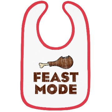 Discover Feast Mode Funny Thanksgiving Bibs