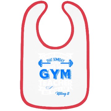 Discover Super Sexy Gym Teacher Bibs