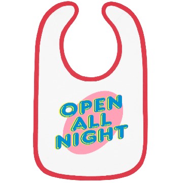 Discover open all night sign Bibs