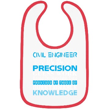 Discover Civil Engineer Do Precision Work Unreliable Data Bibs