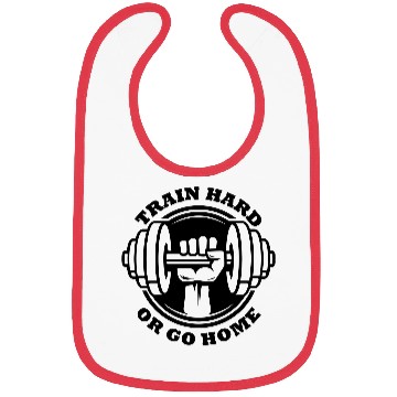 Discover train hard or go home Bibs