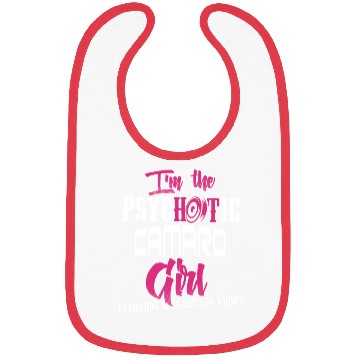 Discover Camaro - Camaro - im the psychotic camaro girl Bibs