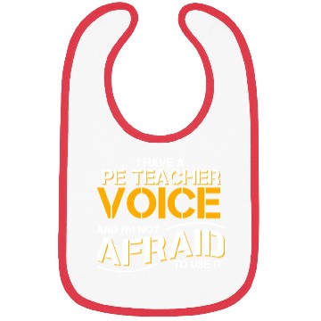 Discover I Have Physical Education Teacher Voice Bibs