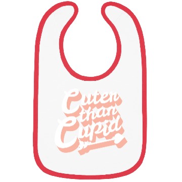 Discover Cuter Than Cupid Bibs