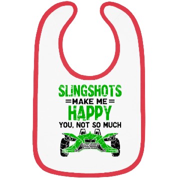 Discover Slingshots make me Happy Bibs