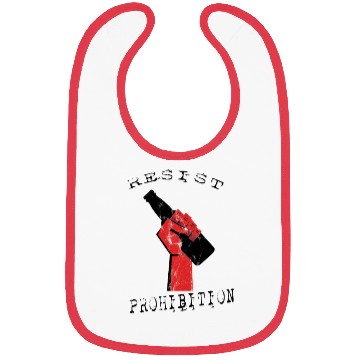 Discover Resist Prohibition, Fist and Beer Bottle Design Bibs