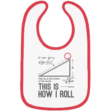 Discover This is how I roll science physics chemistry gift Bibs