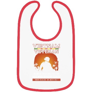 Discover vietnam veteran i m one of those guys that you hat Bibs