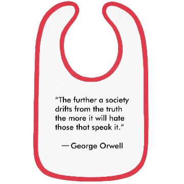 Discover Truth quote by George Orwell Bibs