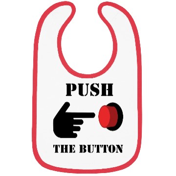 Discover PUSH THE RED BUTTON (colored) Bibs