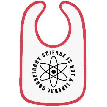 Discover Science is not a liberal conspiracy Bibs
