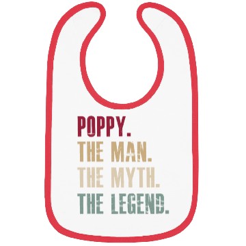 Discover Poppy the man the myth the legend Bibs