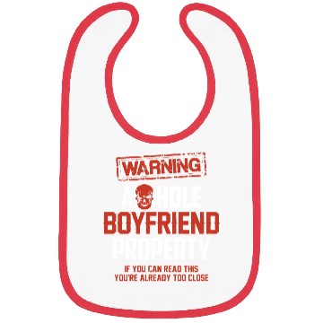Discover warning asshole boyfriend property if you can read Bibs