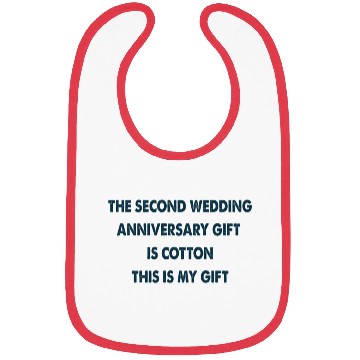 Discover the second wedding anniversary gift is cotton Bibs