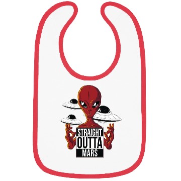 Discover Alien straight outta Mars Bibs
