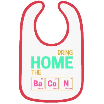 Discover Bring home the Bacon as elements Bibs