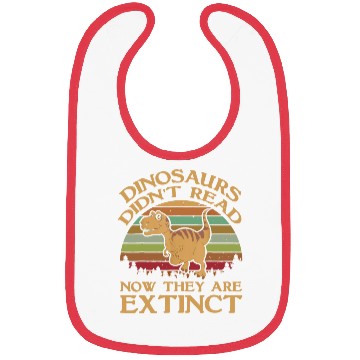 Discover Vintage Dinosaurs Didn t Read Now They Are Extinct Bibs
