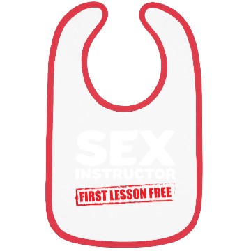 Discover Sexy Funny Quotes sx Instructor Gift Bibs
