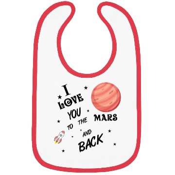 Discover I love you to the Mars and back Bibs