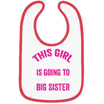 Discover Big Sister Bibs, Funny Big Sister Bibs