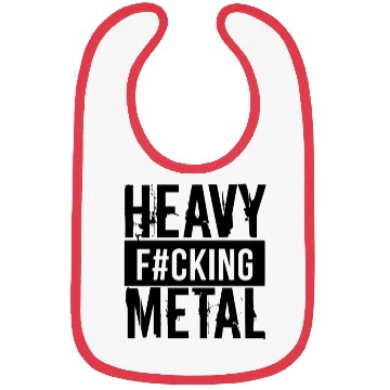 Discover Heavy Fucking Metal funny Bibs