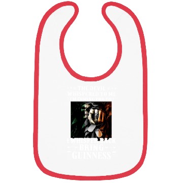 Discover the devil whispered to me I am coming for you I wh Bibs